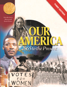 SOCIAL STUDIES: Our America: 1865 to the Present US History II